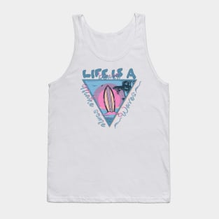 Life is a Beach - Make Some Waves Tank Top